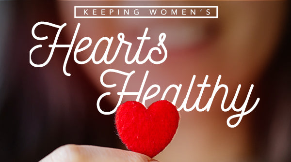 Keeping Women's Hearts Healthy