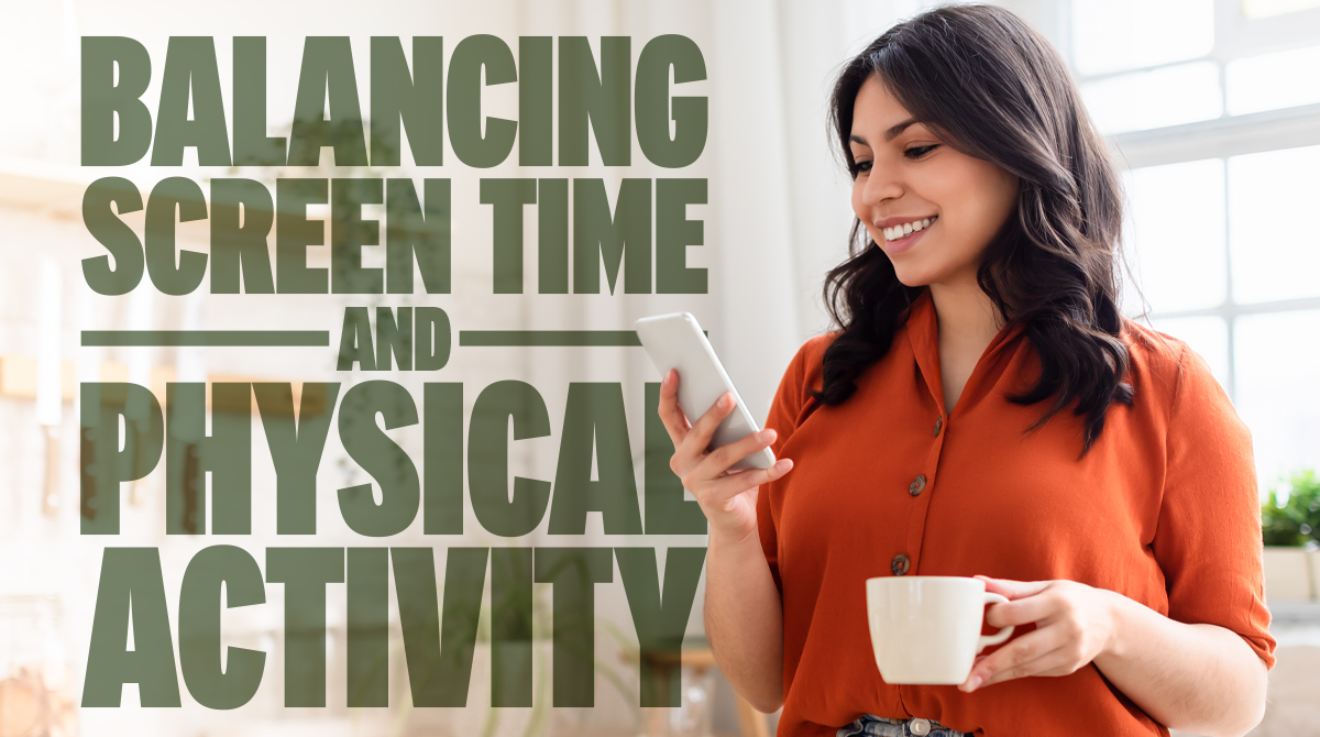 Balancing Screen Time and Physical Activity