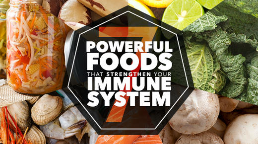 7 Powerful Foods That Strengthen Your Immune System