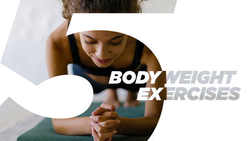 5 Great Bodyweight Exercises