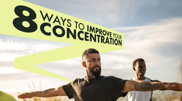 8 Ways to Improve Your Concentration