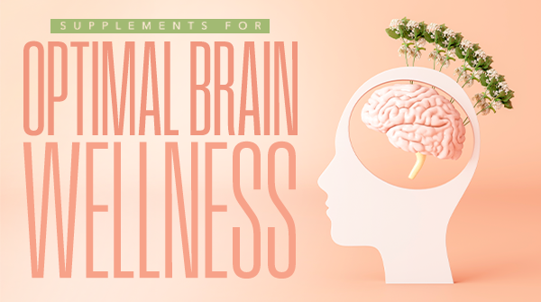 Supplements for Optimal Brain Wellness