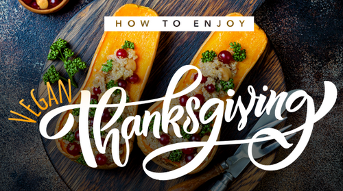 How to Enjoy a Vegan Thanksgiving