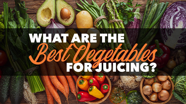 What Are the Best Vegetables for Juicing?
