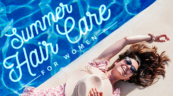 Summer Hair Care for Women