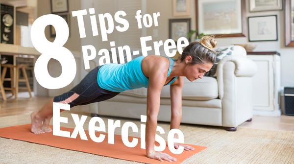 8 Tips for Pain-Free Exercise