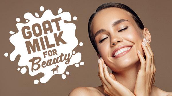 Goat Milk for Beauty
