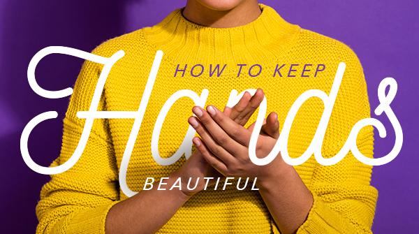 How to Keep Hands Beautiful