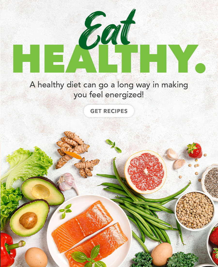 a veriety of foods is on the countertop. Foods include fish, nuts, tomatos, beans and others. Text overlay on top - Eat healthy. a healthy diet can fo a lonf way in making you feel energized!