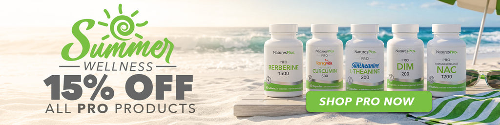 Summer Wellness promotion banner featuring five NaturesPlus Pro supplements displayed on a beach scene, with text reading “15% Off All Pro Products” and a green “Shop Pro Now” button.