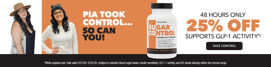 NaturesPlus Sugar Control sale banner featuring before-and-after photos of a woman, product bottle, and 25% off promotion supporting GLP-1 activity.