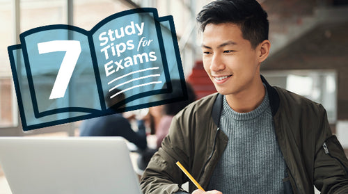 7 Study Tips for Exams