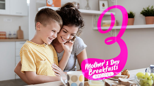 3 Mother's Day Breakfasts