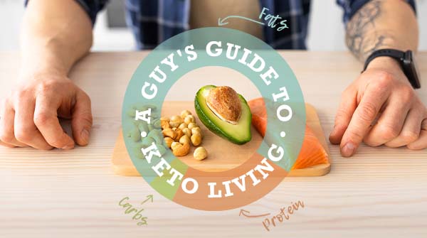 A Guy's Guide to Keto Living