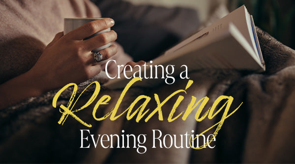 Creating a Relaxing Evening Routine