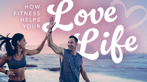 How Fitness Helps Your Love Life
