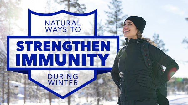 Natural Ways to Strengthen Immunity During Winter