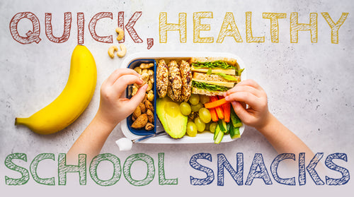 Quick, Healthy School Snacks