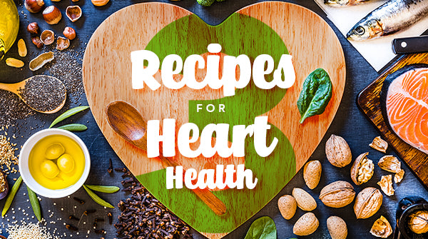3 Recipes for Heart Health