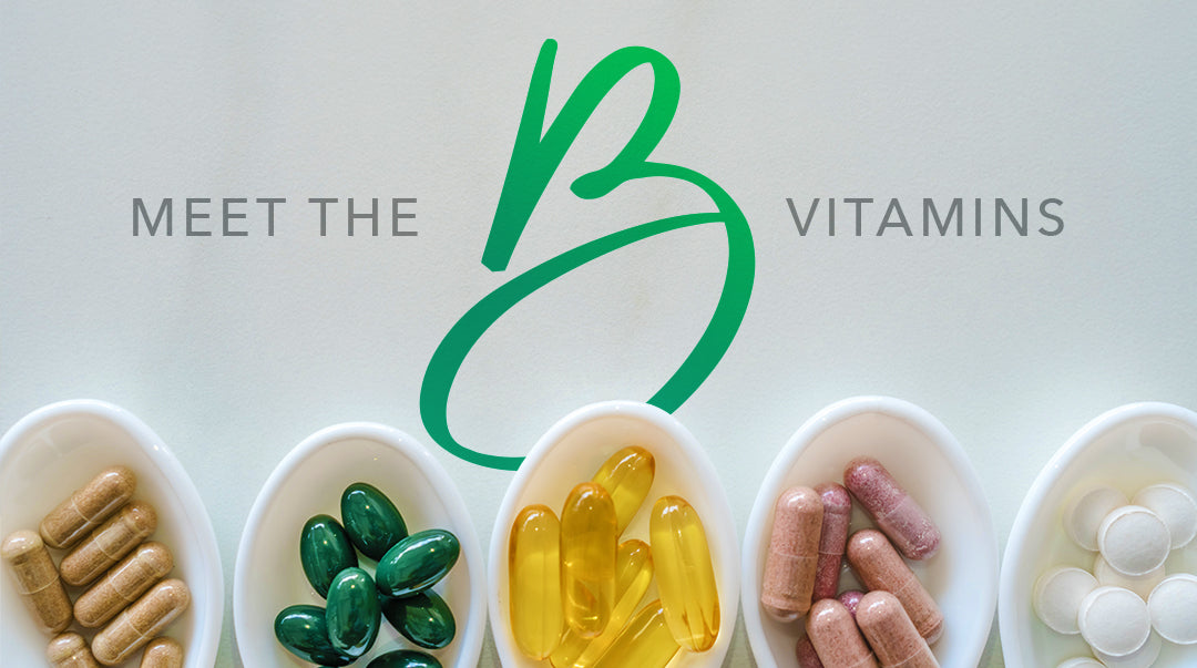 Meet the B Vitamins