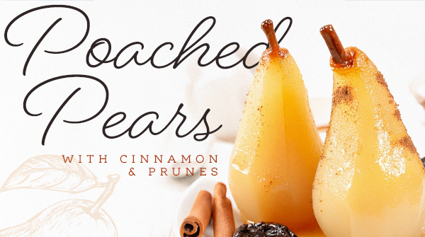 Poached Pears with Cinnamon & Prunes