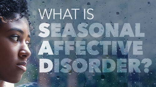 What Is Seasonal Affective Disorder?