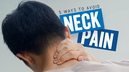 5 Ways to Avoid Neck Pain