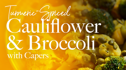 Turmeric-Spiced Cauliflower & Broccoli with Capers