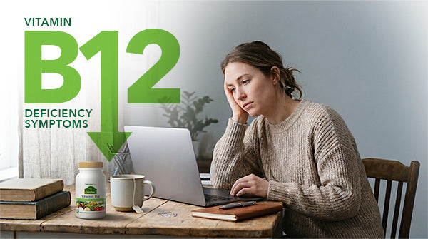 Vitamin B12 Deficiency Symptoms: Early Signs You Shouldn't Ignore