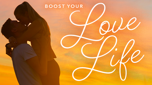 Boost Your Love Life