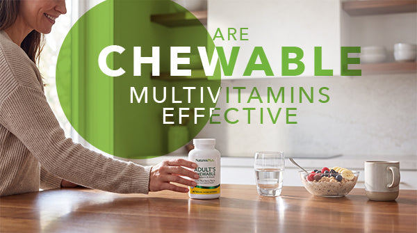 Are Chewable Multivitamins Effective or Just Convenient?