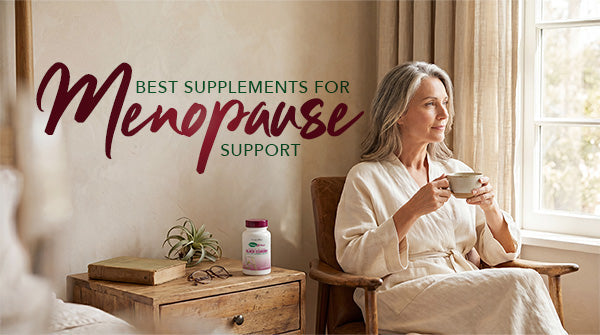 Best Supplements for Menopause: Safe and Effective Options for Women