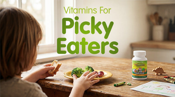 A Parent’s Guide to Vitamins for Picky Eaters