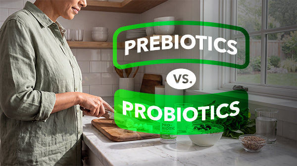 Prebiotics vs Probiotics: What's the Difference and Why Does It Matter?
