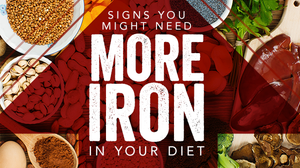 Signs You Might Need More Iron in Your Diet | WELLNESS