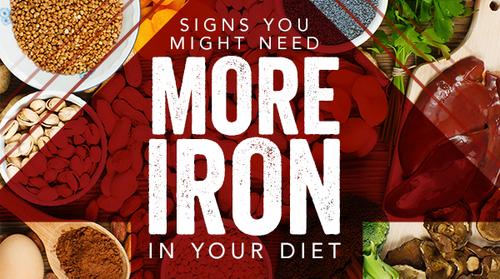 Signs You Might Need More Iron in Your Diet