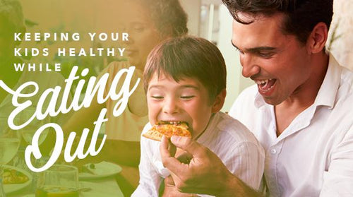 Keeping Your Kids Healthy While Eating Out