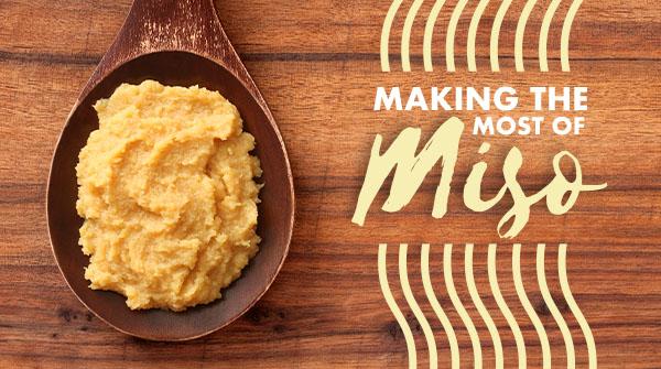 Making the Most of Miso