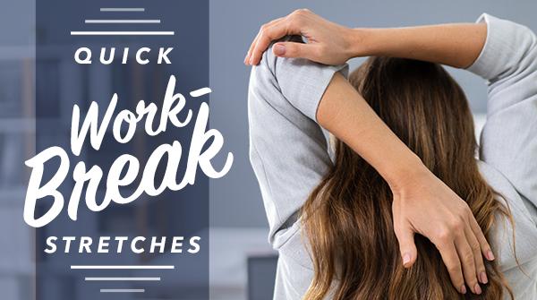Quick Work-Break Stretches