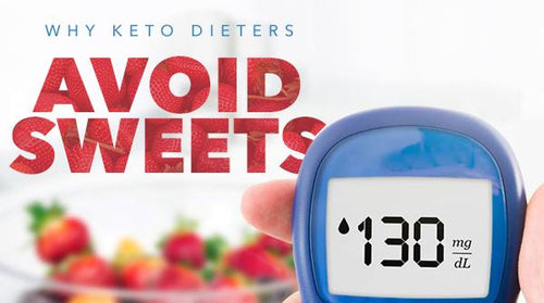 Why Keto Dieters Avoid Sweets