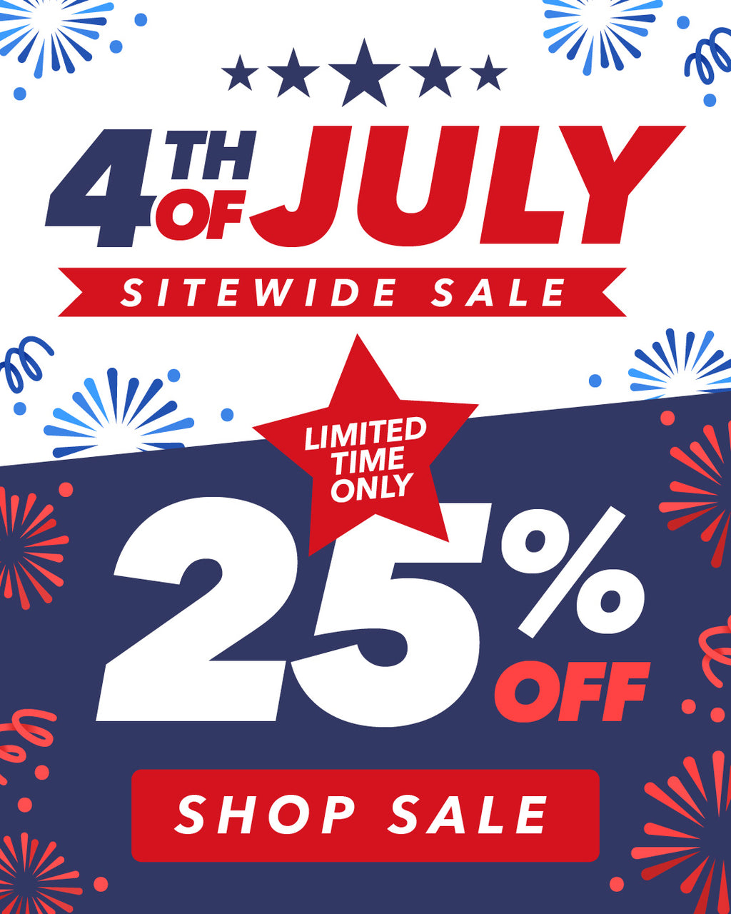 Patriotic 4th of July banner advertising a sitewide sale with 25% off for a limited time and a “Shop Sale” button.
