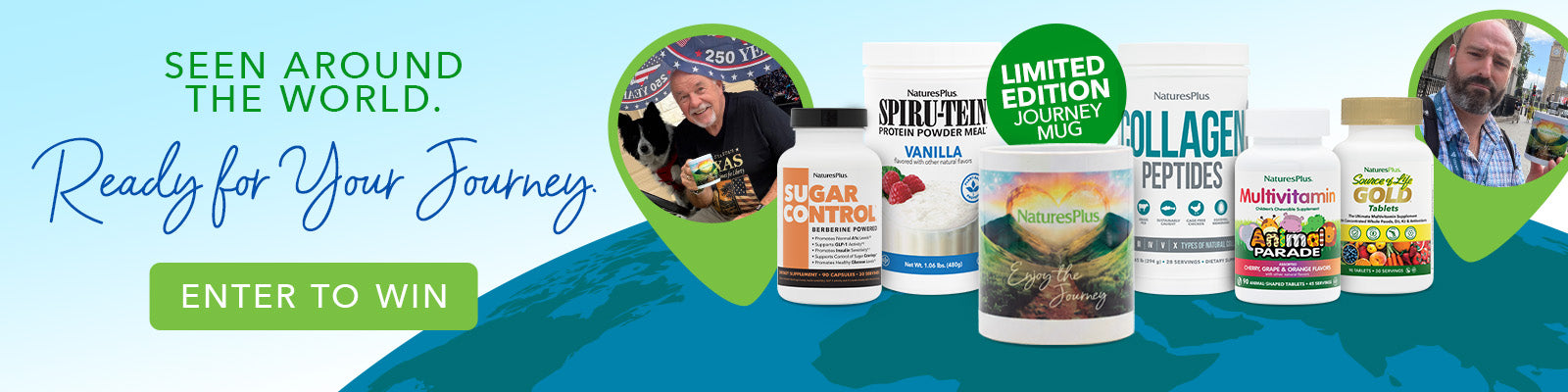 NaturesPlus “Ready for Your Journey” giveaway banner featuring an Enter to Win button, travel-themed customer photos, a limited-edition Journey mug, and a selection of NaturesPlus wellness products.