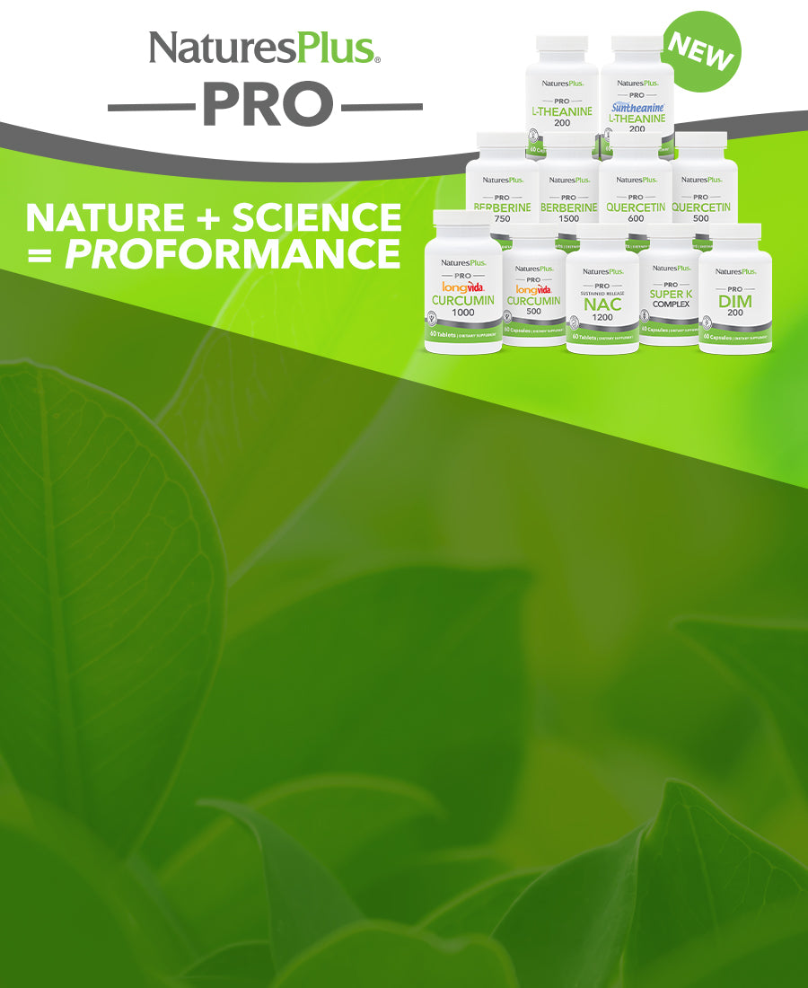 NEW POWERFUL, EFFECTIVE, PROFESSIONAL-LEVEL PRODUCTS FROM NATURESPLUS! 