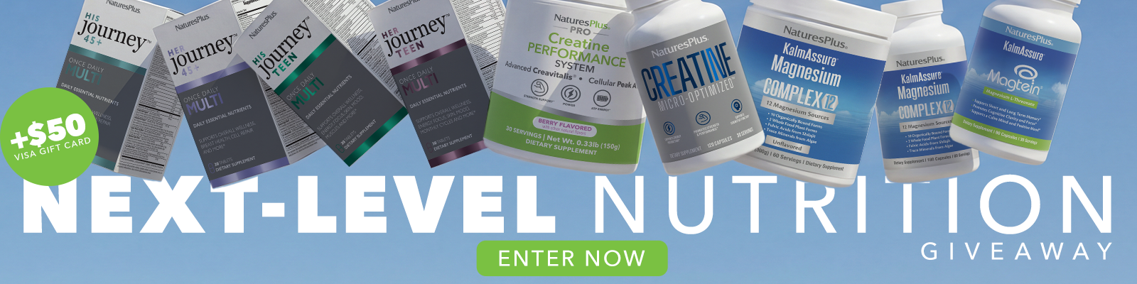 NaturesPlus supplement products with text "Next-Level Nutrition" and green "Enter Now" button, giveaway promotion with $50 Visa gift card